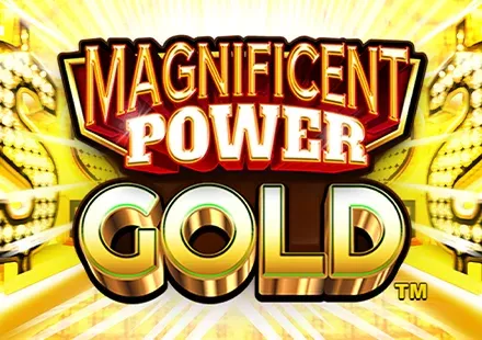 Magnificent Power Gold™